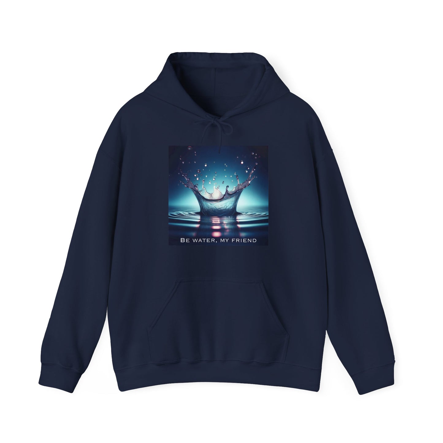 Martial Arts Inspiration Hoodie - 'Be Water, My Friend' (CA)