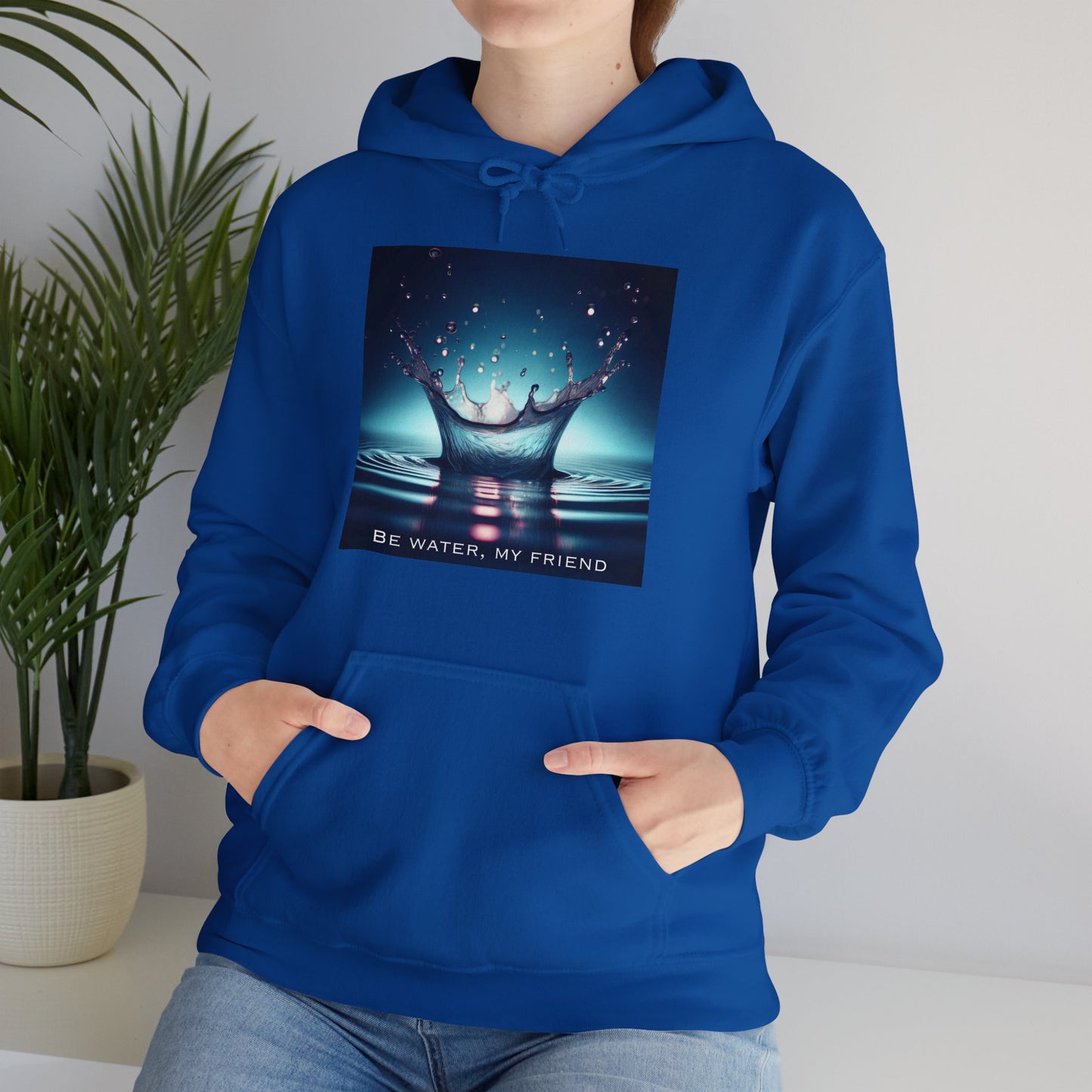 Martial Arts Inspiration Hoodie - 'Be Water, My Friend' (CA)