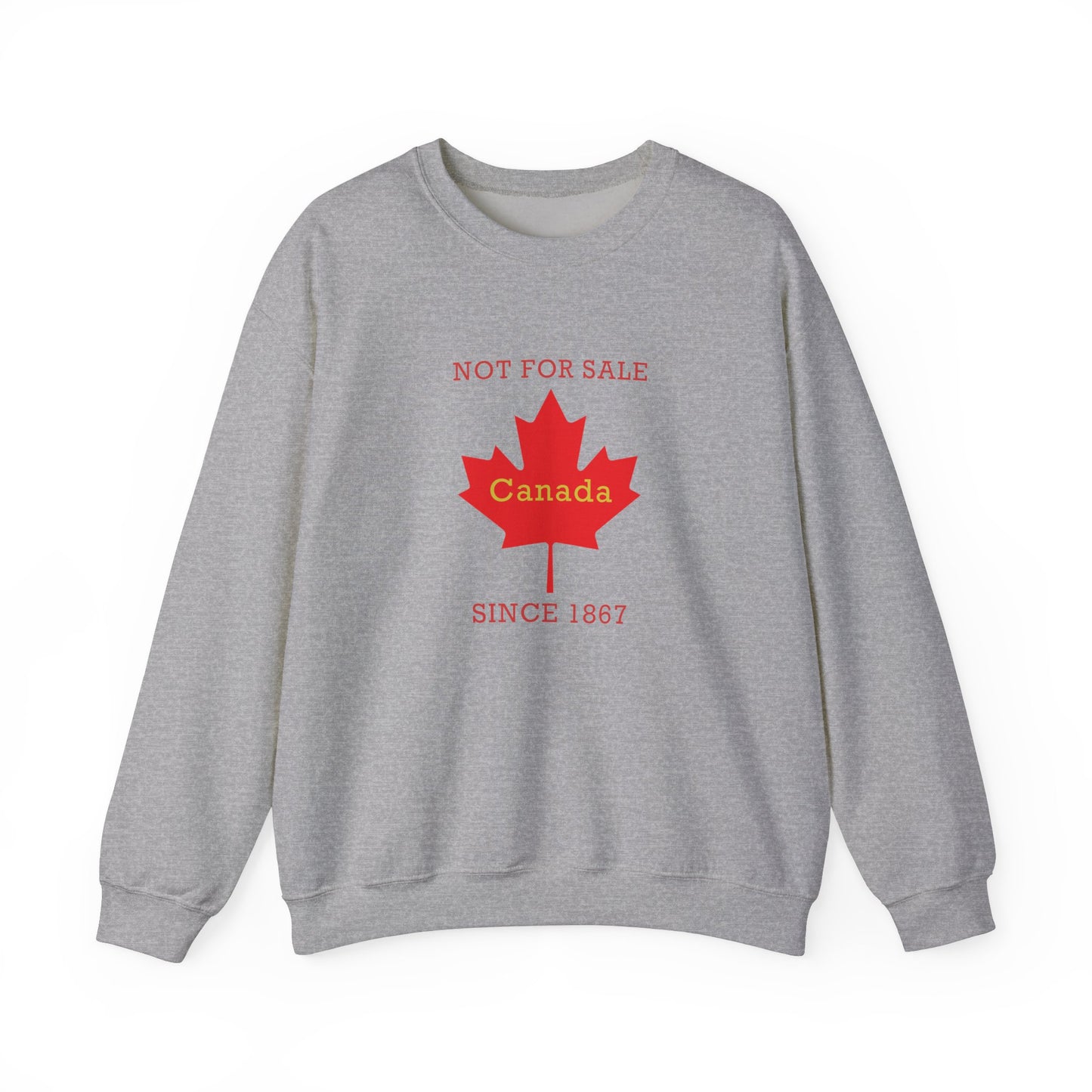 "Canada Is Not For Sell" - Unisex Sweatshirt