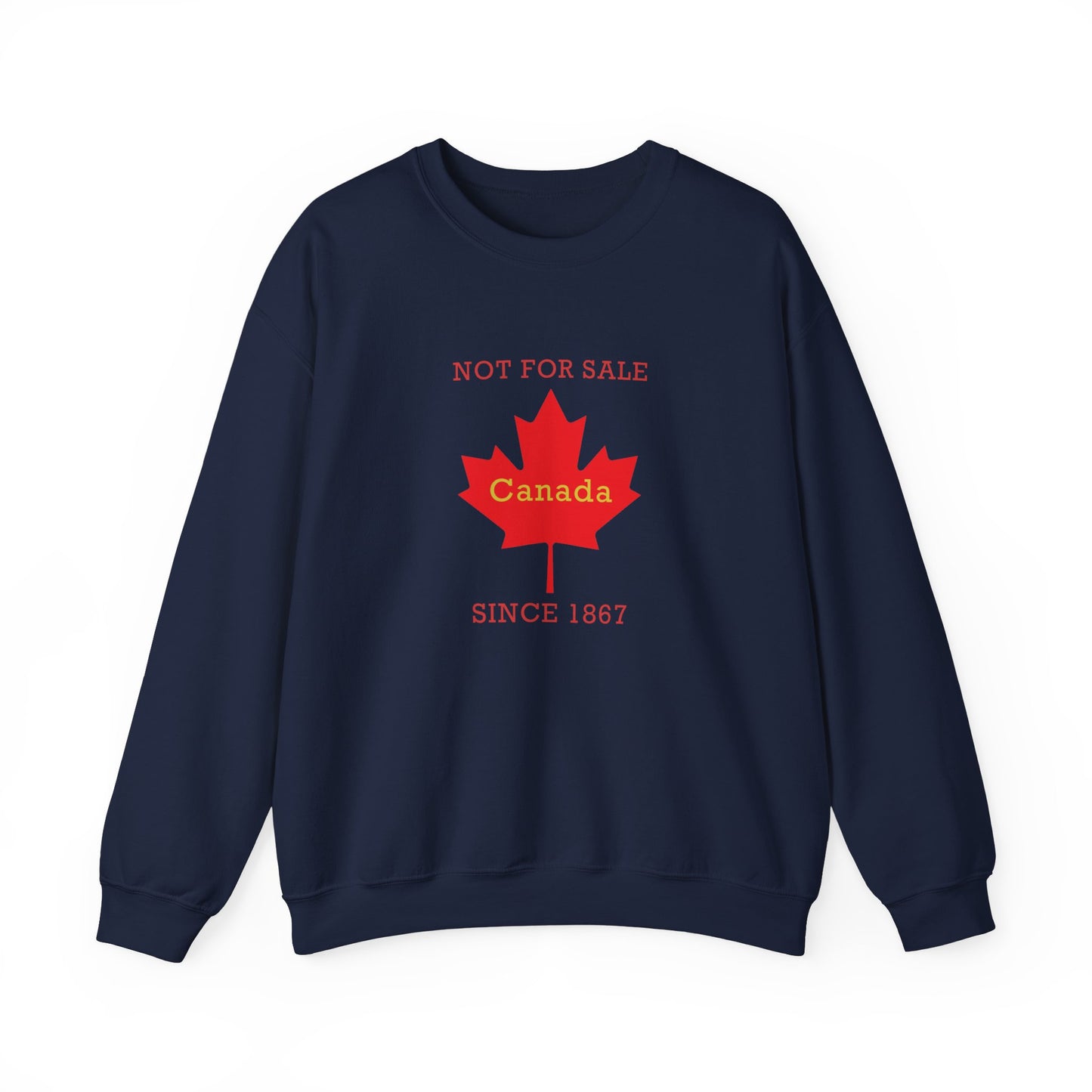 "Canada Is Not For Sell" - Unisex Sweatshirt
