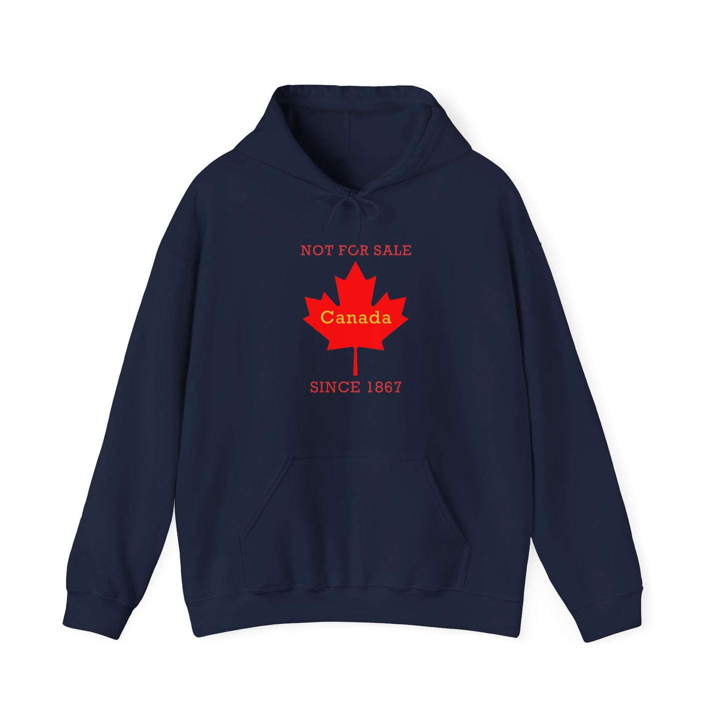 "Canada Is Not For Sell" - Unisex Hoodie