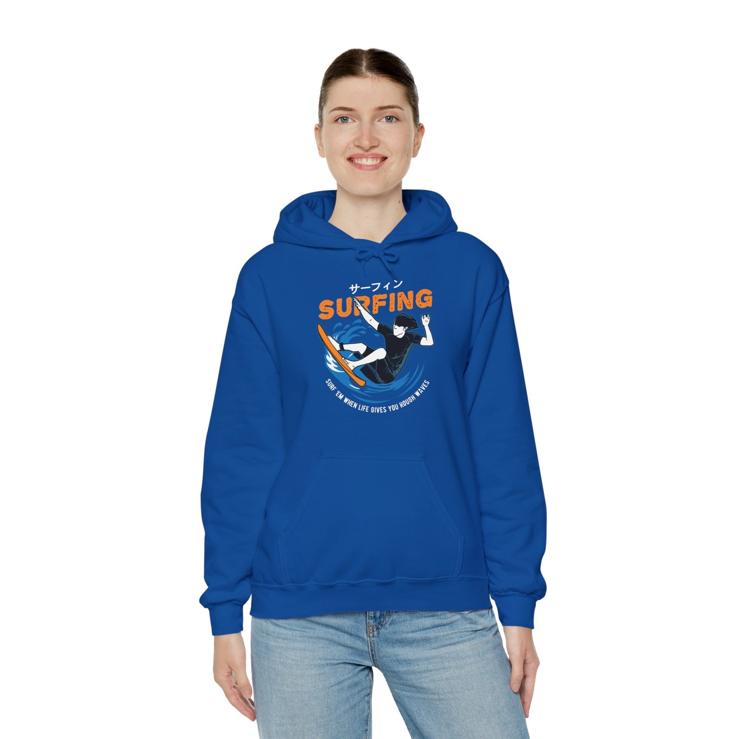 "Surf 'Em When Life Gives You Rough Waves" Hoodie (CA)