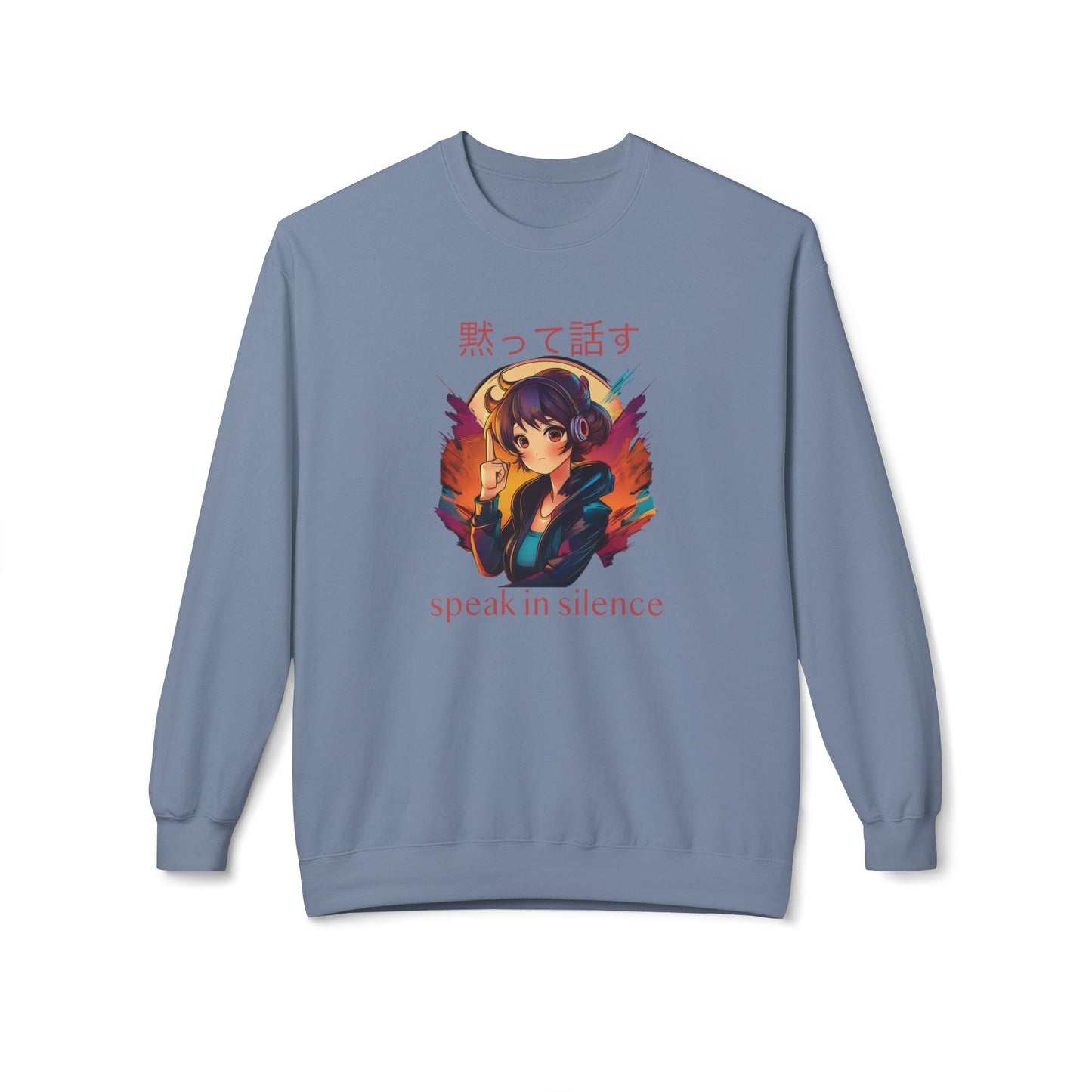 Anime Girl with 'SPEAK IN SILENCE' Japanese & English Text Sweatshirt (unisex)