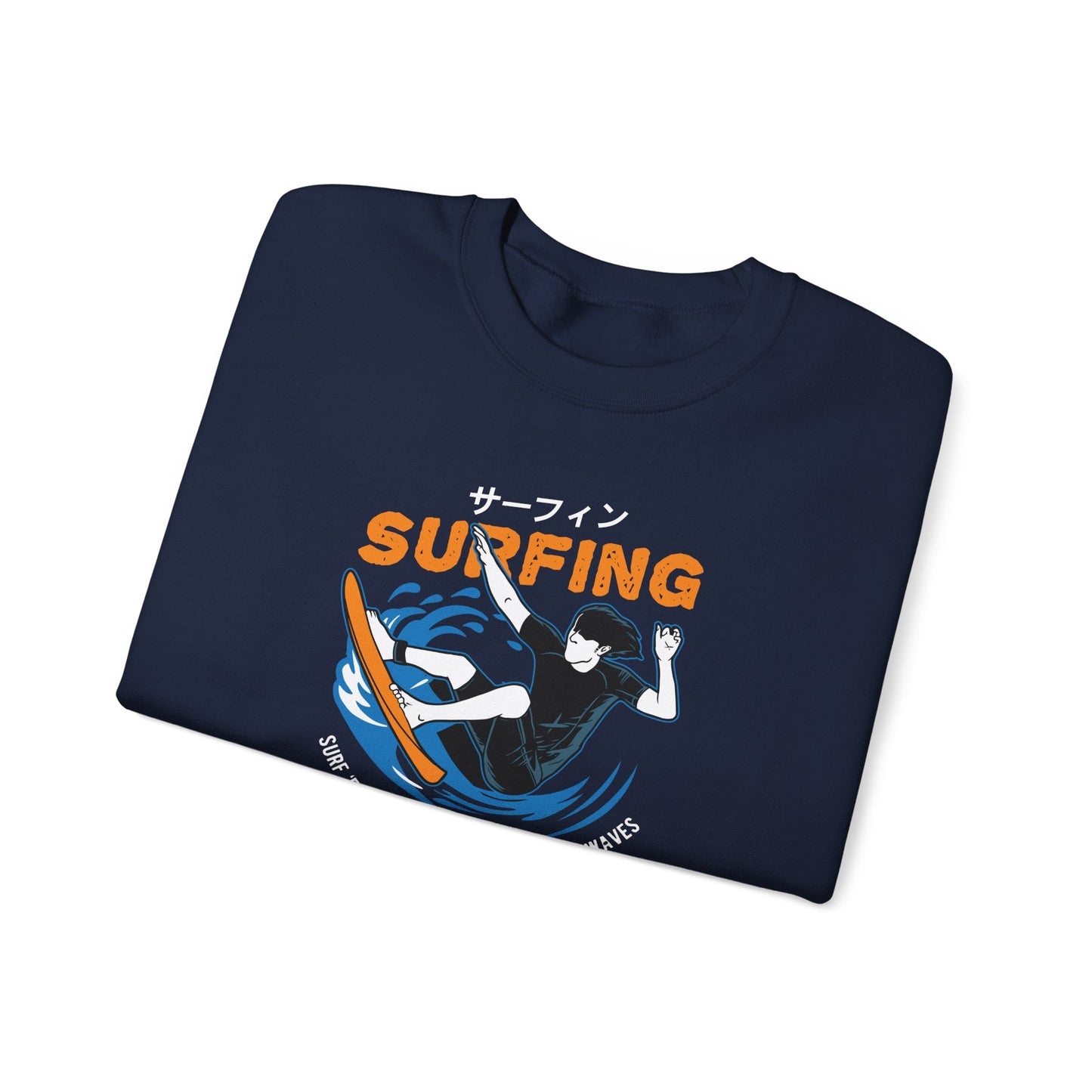"Surf 'Em When Life Gives You Rough Waves" Sweatshirt (CA)