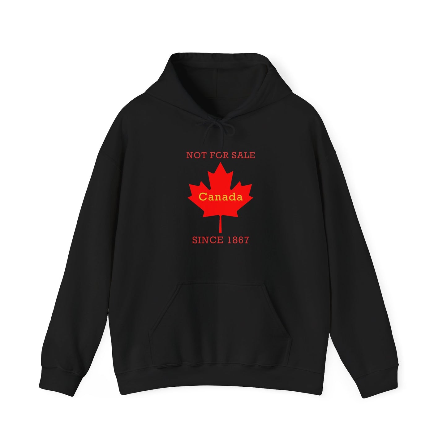 "Canada Is Not For Sell" - Unisex Hoodie