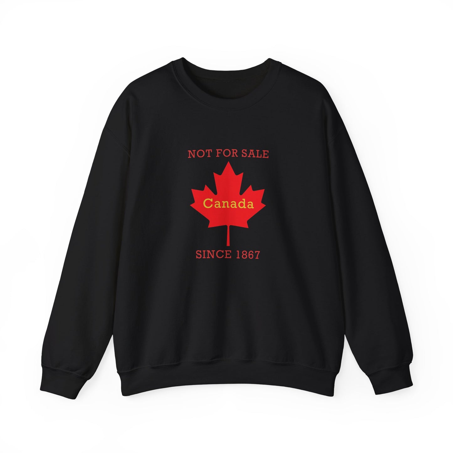 "Canada Is Not For Sell" - Unisex Sweatshirt