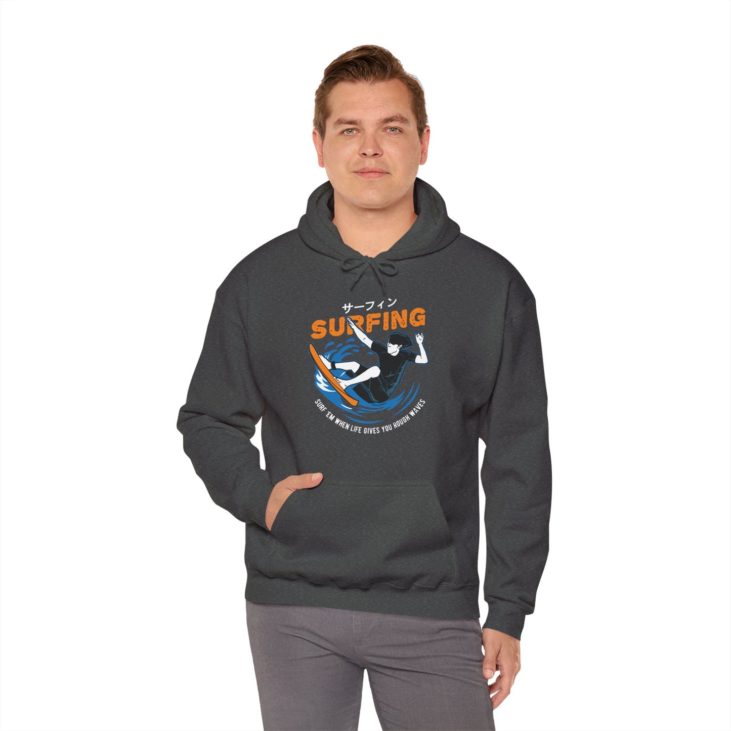 "Surf 'Em When Life Gives You Rough Waves" Hoodie (CA)